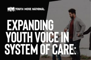 Youth & Families: Expanding Youth Voice in System of Care