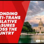 Responding to Anti-Trans Legislative Measures Across the Country