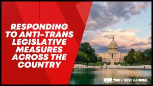 Read more about the article Responding to Anti-Trans Legislative Measures Across the Country